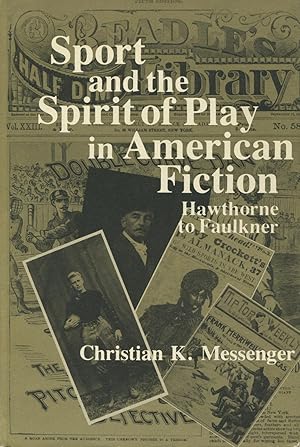 Bild des Verkufers fr Sports And The Spirit Of Play In American Fiction: Hawthorne To Faulkner zum Verkauf von Kenneth A. Himber