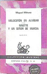 Immagine del venditore per Melocotn en almbar ; Ninet y un seor de Murcia venduto da Almacen de los Libros Olvidados