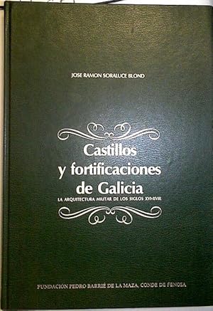 Imagen del vendedor de Castillos y fortificaciones de Galicia. La arquitectura militar de los siglos XVI- XVIII a la venta por Almacen de los Libros Olvidados
