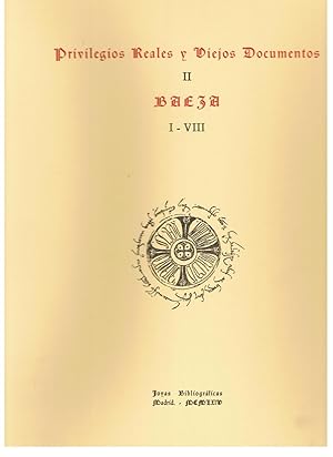 Imagen del vendedor de PRIVILEGIOS REALES Y VIEJOS DOCUMENTOS. BAEZA. 8 Documentos de los Siglos XII al XV. a la venta por Librera Torren de Rueda