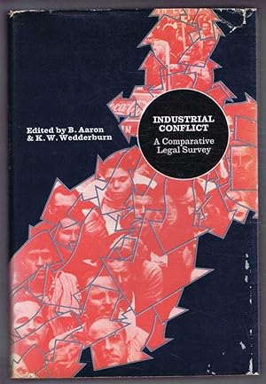 Seller image for Industrial Conflict: A Comparative Legal Survey. for sale by Bailgate Books Ltd