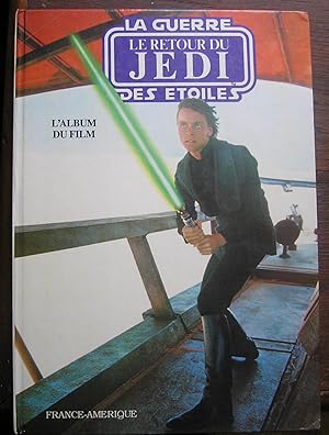 Le retour du Jedi. La guerre des étoiles