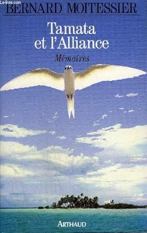 Image du vendeur pour TAMATA ET L'ALLIANCE - MEMOIRES. mis en vente par Le-Livre