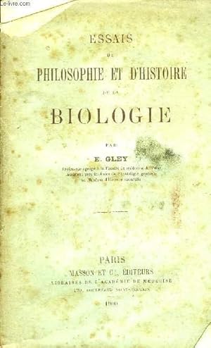 Imagen del vendedor de ESSAIS DE PHILOSOPHIE ET D'HISTOIRE DE LA BIOLOGIE. a la venta por Le-Livre