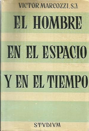 Seller image for EL HOMBRE EN EL ESPACIO Y EN EL TIEMPO for sale by Libreria Rosela
