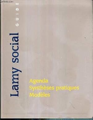 Seller image for LAMY SOCIAL GUIDE - AGENDA SYNTHESES PRATIQUES MODELES for sale by Le-Livre