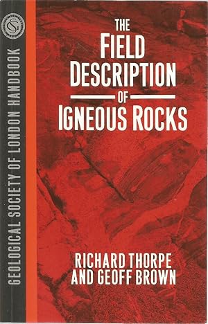 The Field Description of Igneous Rocks