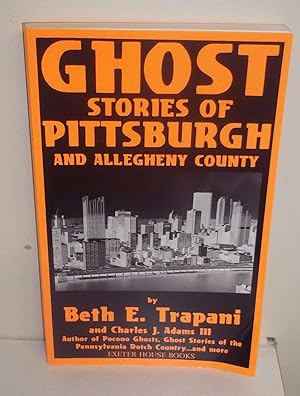 Bild des Verkufers fr Ghost Stories of Pittsburgh and Allegheny County zum Verkauf von The Book Junction