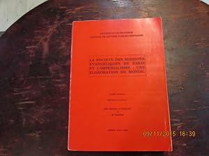 Bild des Verkufers fr La socit des Missions vanglistiques de Paris et l'imprialisme : une laboration du monde. zum Verkauf von Librairie FAUGUET