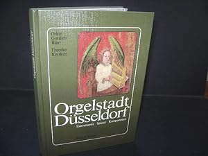 Orgelstadt Düsseldorf : Instrumente, Spieler, Komponisten. (= Veröffentlichung der Gesellschaft d...