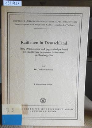 Imagen del vendedor de Raiffeisen in Deutschland. Idee, Organisation und gegenwrtiger Stand des lndlichen Genossenschaftswesens im Bundesgebiet. 4.,berarb.Aufl., a la venta por Versandantiquariat Trffelschwein