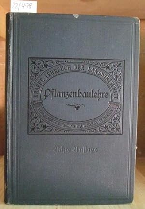 Imagen del vendedor de Die Pflanzenbaulehre. 8.Aufl., neubearb. v. Carl Fruwirth. a la venta por Versandantiquariat Trffelschwein