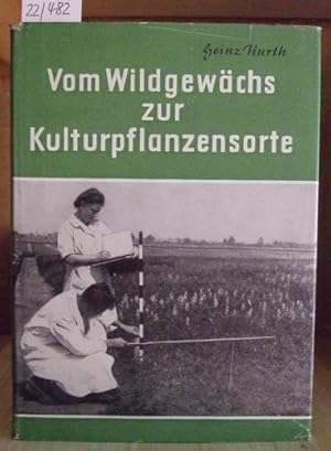Seller image for Vom Wildgewchs zur Kulturpflanzensorte. for sale by Versandantiquariat Trffelschwein