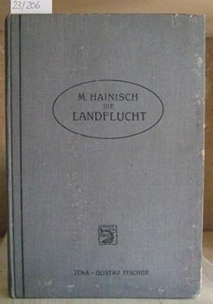 Seller image for Die Landflucht, ihr Wesen und ihre Bekmpfung im Rahmen einer Agrarreform. for sale by Versandantiquariat Trffelschwein