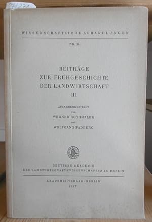 Seller image for Beitrge zur Frhgeschichte der Landwirtschaft (III). for sale by Versandantiquariat Trffelschwein