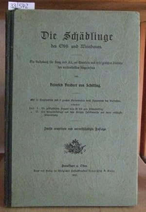 Seller image for Die Schdlinge des Obst- und Weinbaues. Ein Volksbuch fr Jung und Alt, zur Kenntnis und erfolgreichen Abwehr des verbreitetsten Ungeziefers. 2.,erw.Aufl., for sale by Versandantiquariat Trffelschwein