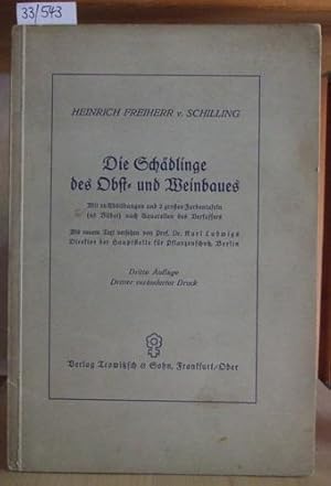 Seller image for Die Schdlinge des Obst- und Weinbaues. Ein Volksbuch fr Jung und Alt, zur Kenntnis und erfolgreichen Abwehr des verbreitetsten Ungeziefers. 3.Aufl. (3.,vernd.Druck, mit neuem Text versehen v. K. Ludwigs), for sale by Versandantiquariat Trffelschwein