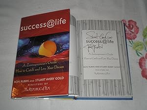 Immagine del venditore per Success At Life: A Zentrepreneur's Guide : How To Catch And Live Your Dream: Signed venduto da SkylarkerBooks