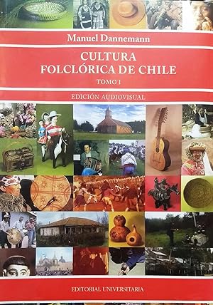 Cultura folclórica de Chile. 3 Tomos + 4 DVD. Edición audiovisual