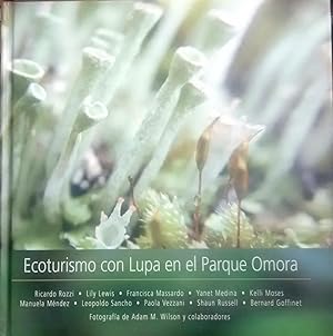 Ecoturismo con lupa en el Parque Omora. Prefacio por Mary Y. Kalin Arroyo