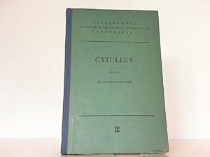Catulli Veronensis Liber. Recensvit Mauritius Schuster. Bibliotheca Scriptorum Graecorum et Roman...