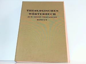 Theologisches Wörterbuch zum Neuen Testament. Zehnter Band, Zweiter Teil: Literaturnachträge. Beg...