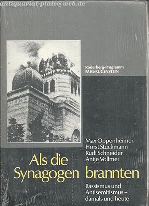 Seller image for Als die Synagogen brannten. Zur Funktion des Antisemitismus gestern und heute. Max Oppenheimer ; Horst Stuckmann ; Rudi Schneider. Mit e. Vorw. von Willi Bleicher. [Hrsg. vom Prsidium d. VVN, Bund d. Antifaschisten, Frankfurt am Main] for sale by Antiquariat-Plate