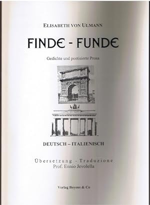 Bild des Verkufers fr Finde - Funde. Gedichte und Prosa. Deutsch-Italienisch zum Verkauf von Allguer Online Antiquariat