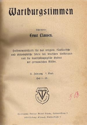 Wartburgstimmen. Schriftleiter Ernst Clausen. Halbmonatsschrift für das religiöse, künstlerische ...