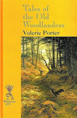 Tales Of The Old Woodlanders : Large Print :