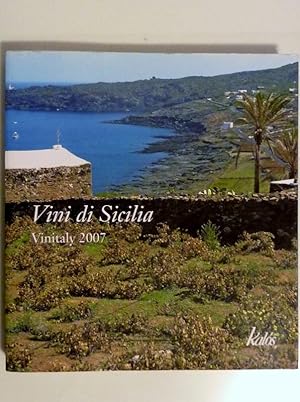 Seller image for VINI DI SICILIA Vinitaly 2007 for sale by Historia, Regnum et Nobilia