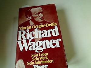 Bild des Verkufers fr Richard Wagner : sein Leben, sein Werk, sein Jahrhundert. zum Verkauf von Antiquariat im Kaiserviertel | Wimbauer Buchversand