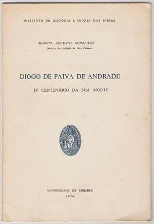 Diogo de Paiva de Andrade. IV centenario da sua morte.