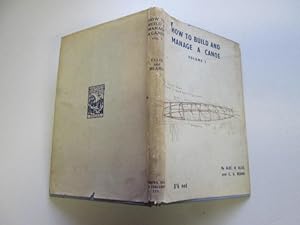 Seller image for How to build and manage a Canoe: Volume I for sale by Goldstone Rare Books