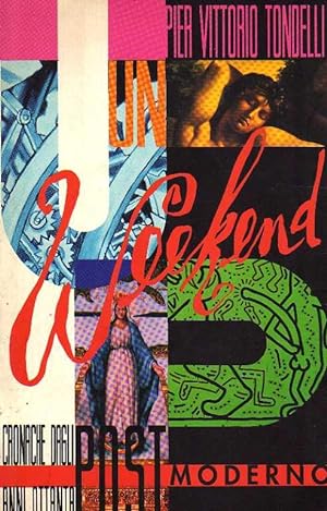 Un weekend post moderno - Cronache dagli anni ottanta