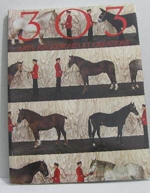Le cheval: 303 Art recherches et créations