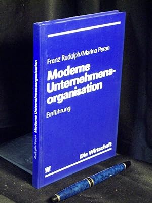 Was ist moderne Unternehmensorganisation? - Einführung -