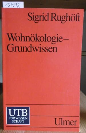 Seller image for Wohnkologie - Grundwissen. Unter Mitarbeit v. Elfriede Ahlert. for sale by Versandantiquariat Trffelschwein