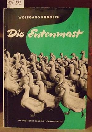 Seller image for Die Entenmast. 2.Aufl., for sale by Versandantiquariat Trffelschwein