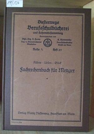Seller image for Fachrechenbuch fr Metzger. Eine Aufgabensammlung fr Berufsschulen, Meisterkurse und die Praxis. for sale by Versandantiquariat Trffelschwein