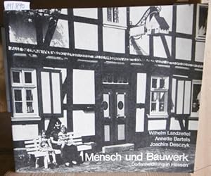 Bild des Verkufers fr Mensch und Bauwerk. Dorfentwicklung in Hessen. Hrsg. v. Hessischen Ministerium fr Landesentwicklung, Umwelt, Landwirtschaft und Forsten. zum Verkauf von Versandantiquariat Trffelschwein