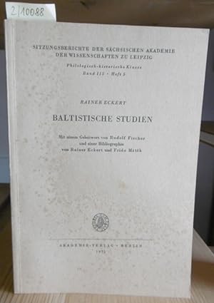 Seller image for Baltistische Studien. Mit einem Geleitwort v. Rudolf Fischer und einer Bibliographie v. Rainer Eckert u. Frido Metsk. for sale by Versandantiquariat Trffelschwein