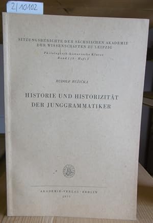 Bild des Verkufers fr Historie und Historizitt der Junggrammatiker. zum Verkauf von Versandantiquariat Trffelschwein