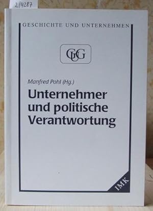 Bild des Verkufers fr Unternehmer und politische Verantwortung. Referate und Diskussionsbeitrge der 17. ffentlichen Vortragsveranstaltung am 26. Mai 1992 in Frankfurt am Main. zum Verkauf von Versandantiquariat Trffelschwein