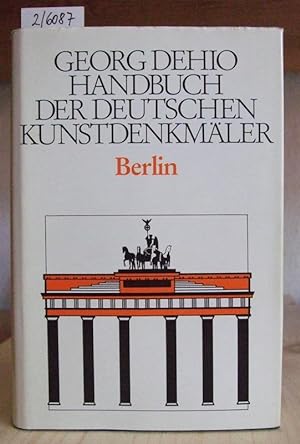 Bild des Verkufers fr Handbuch der deutschen Kunstdenkmler: Berlin. Neubearbeitete Ausgabe. zum Verkauf von Versandantiquariat Trffelschwein