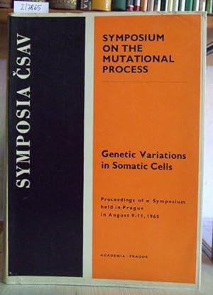 Imagen del vendedor de Genetic Variations in Somatic Cells. Proceedings of a Symposium held in Prague in August 9-11, 1965. a la venta por Versandantiquariat Trffelschwein