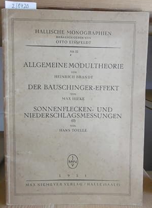 Seller image for Allgemeine Modultheorie. - Hieke, Max: Der Bauschinger-Effekt. - Toelle, Hans: Sonnenflecken- und Niederschlagsmessungen (II). for sale by Versandantiquariat Trffelschwein