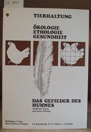 Imagen del vendedor de Das Gefieder des Huhnes. Abbild des Tieres und seiner Haltung. a la venta por Versandantiquariat Trffelschwein