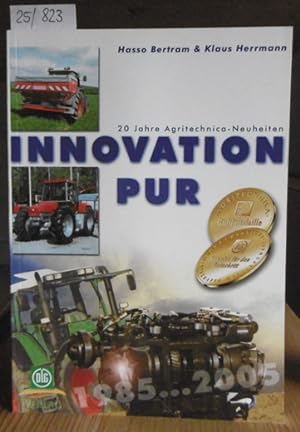Seller image for Innovation pur. 20 Jahre Agritechnica-Neuheiten. for sale by Versandantiquariat Trffelschwein