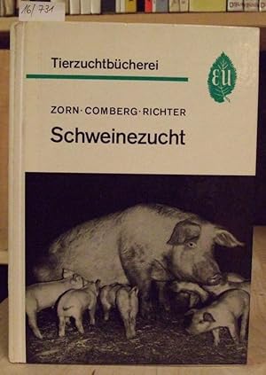 Seller image for Schweinezucht. Zchtung, Ftterung, Haltung. 7.Aufl., neubearb. v. Gustav Comberg u. Karl Richter. Mit einem Beitrag "Die wichtigsten Schweinekrankheiten" v. Heinrich Behrens. for sale by Versandantiquariat Trffelschwein